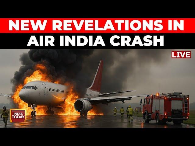 Air India Plane Crash News LIVE | New Revelations in Ahmedabad Plane Crash Probe | India Today LIVE