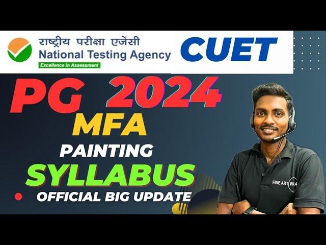 CUET PG 2024 MFA PAINTING SYLLABUS OUT | CUET MFA PG 2024 EXAM DATE | CUET PG 2024 | FINE ART WALA