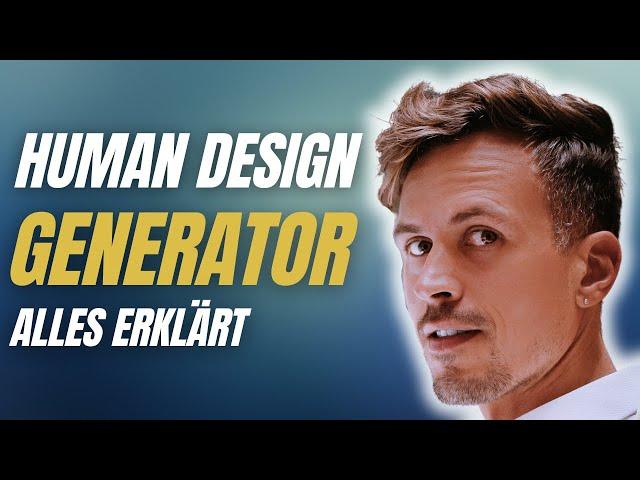 Der Generator im Human Design: Alles was du wissen musst!