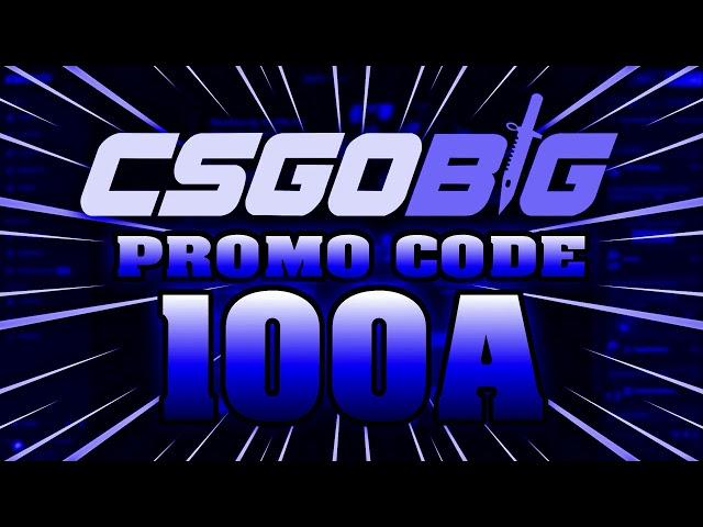 CSGOBIG PROMO CODE [2024] CSGOBIG Bonus Code Free Cases