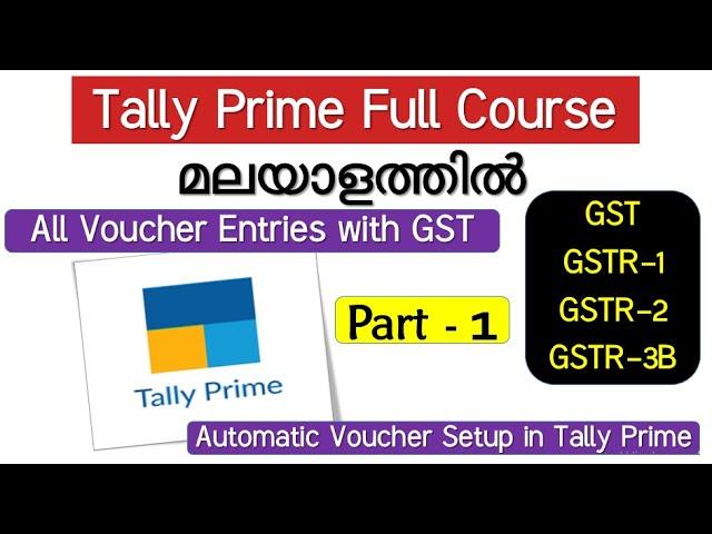 Tally Prime Complete Course in Malayalam | Basics up to Expert Level | Part -1