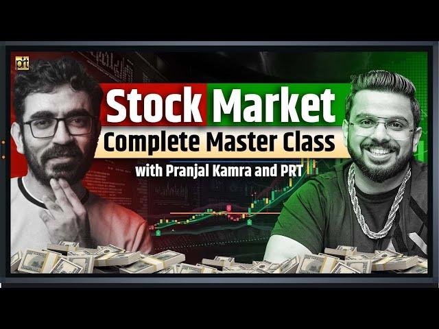 Stock Market Complete MasterClass with Pranjal Kamra & Pushkar Raj Thakur