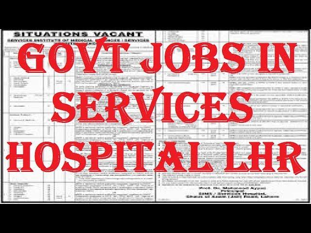 Services Hospital Lahore Jobs | Govt Jobs in Punjab | Educativz