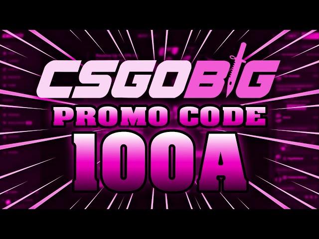 CSGOBIG PROMO CODE [2024] CSGOBIG Bonus Code Free Cases