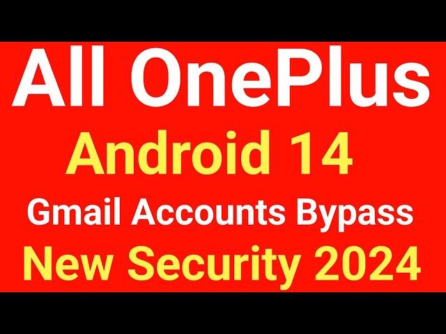 All OnePlus Android 14 Gmail Accounts Bypass WithoutPC pc 100% Working all Mobile New Security 2024