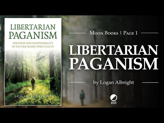 Libertarian Paganism by Logan Albright | Moon Books Page 1