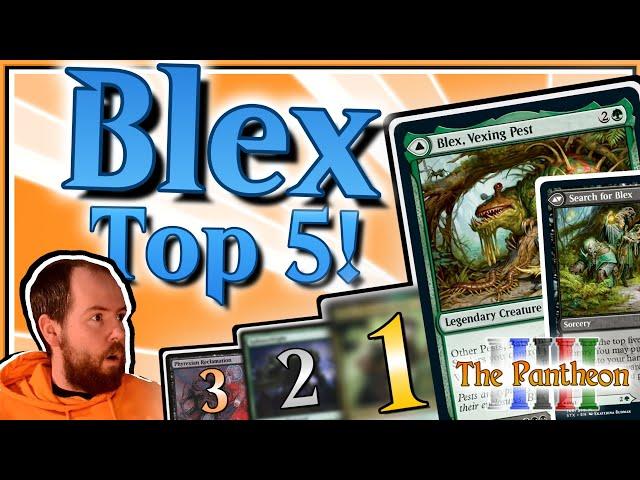 Blex, Vexing Pest! | Commander Top 5! | EDH | The Pantheon | Ep.16