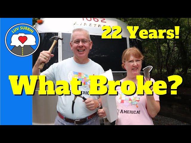 ALL That We Fixed And Replaced In 22 Years of Airstream RV Ownership!