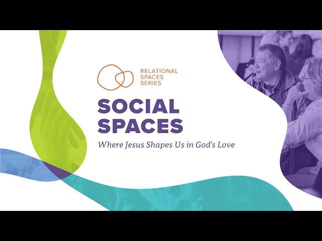 Social Spaces | Relational Spaces | April 14th, 2024