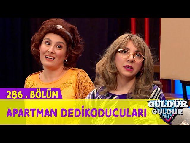 Apartman Dedikoducuları - 286.Bölüm (Güldür Güldür Show)