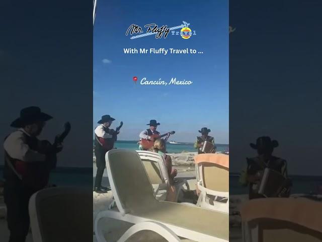 Promo Video Cancun of Mr Fluffy Travel