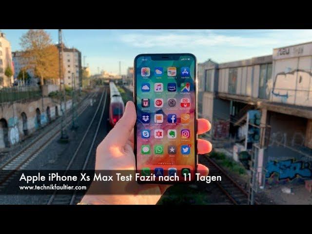 Apple iPhone Xs Max Test Fazit nach 11 Tagen