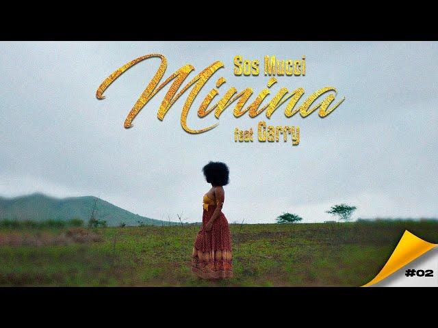 Sos Mucci - Minina Ft Garry