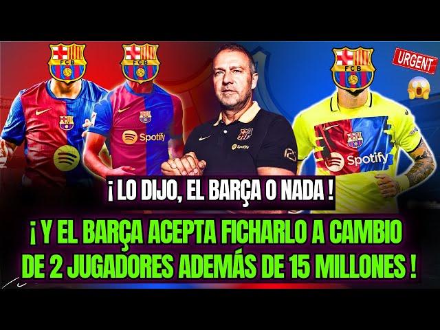 ESTA CERTADO  FICHAJAZO HISTORICO  NOTICIAS DEL F C BARCELONA HOY