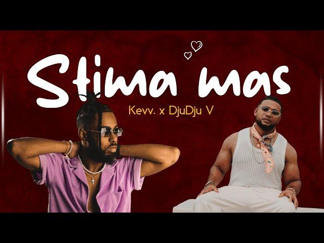 Kevv. x DjuDju V - Stima mas [OFFICIAL LYRICS VIDEO]