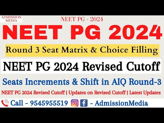 NEET PG 2024 | Round 3 Seats Matrix | Choice Filling | Shift in AIQ R3 | NEET PG 2024 Revised Cutoff