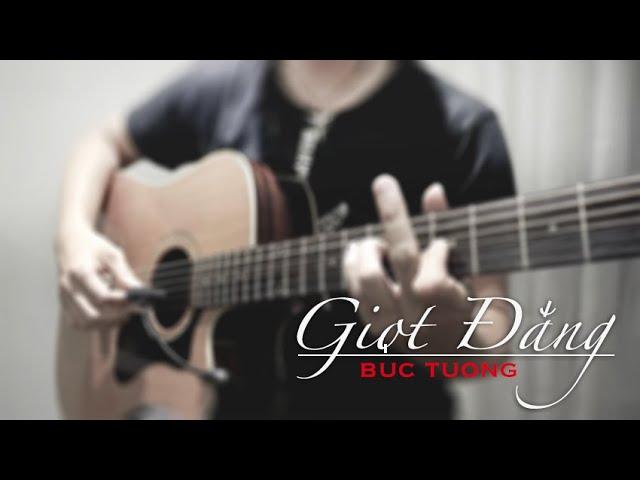 GIỌT ĐẮNG - Bức Tường | Guitarist Trần Tuấn Hùng