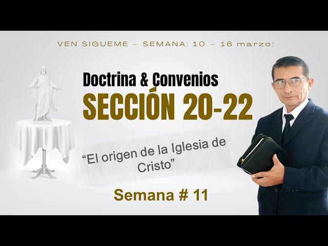 DOCTRINA & CONVENIOS 20-22 | EL ORIGEN DE LA IGLESIA DE CRISTO