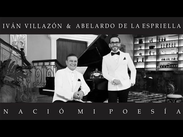 Nació mi Poesía - Iván Villazón & Abelardo de la Espriella (Video Oficial)