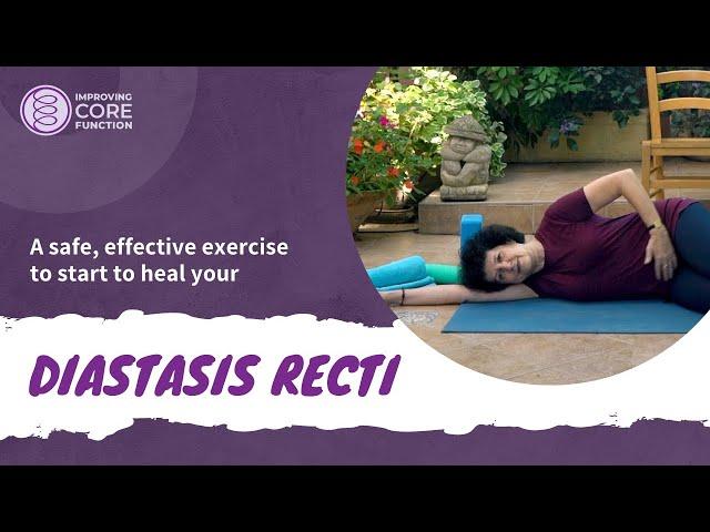 A safe, effective exercise to start to heal your diastasis recti