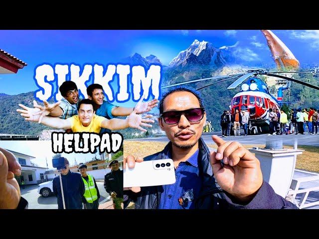 Sikkim Tour Latest update | SIKKIM HELIPAD | Today Vlog | North Sikkim | Nathula Pass | No Snow ?