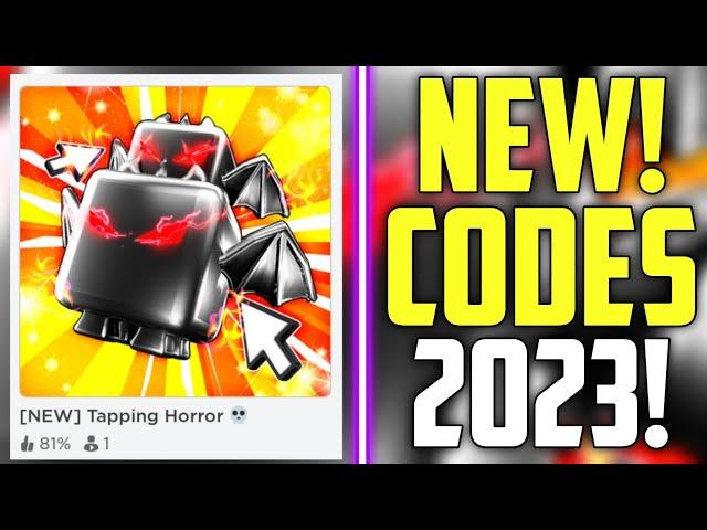 FUTURE CODES!! | *NEW* ROBLOX TAPPING HORROR CODES 2023! (NEW)