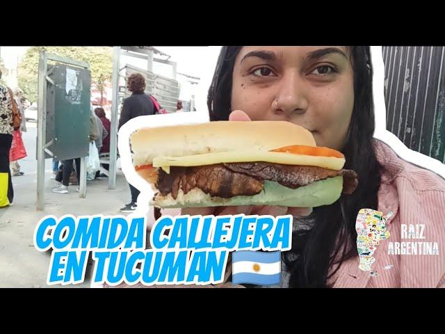 COMIDA CALLEJERA EN TUCUMAN - GASTRONOMÍA TUCUMANA