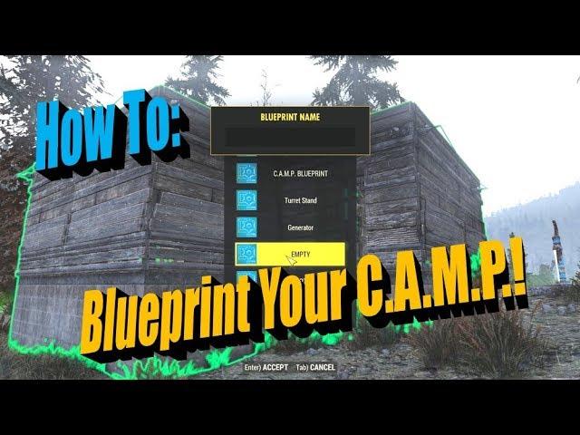 How to Blueprint Your CAMP in Fallout 76 (Blueprinting Your C.A.M.P. - Moving: Part 2)