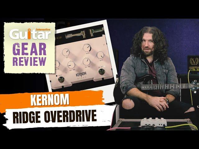 Kernom Ridge Overdrive | Review | Guitar Interactive