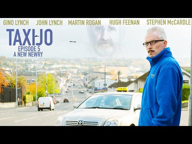 TaxiJo (2022) Episode 5 - A New Newry