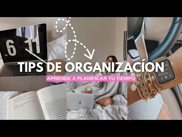 Cómo ORGANIZAR mejor tu TIEMPO ANTES de 2025 (Tips de Organización) Jessi Franquet