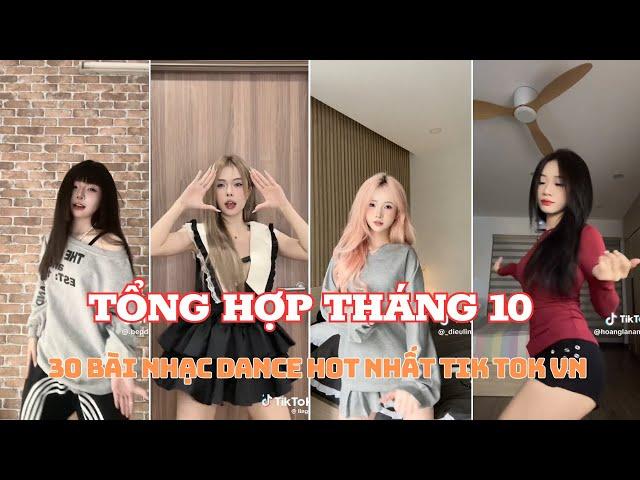  TỔNG HỢP THÁNG 10: 30 ĐIỆU NHẢY DANCE  HOT TREND VÀ XU HƯỚNG NHẤT TIK TOK VIỆT NAM THÁNG 10/2024