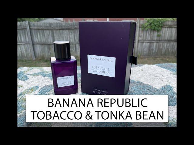 WELCOME TO PRSCENTS!  BANANA REPUBLIC TOBACCO & TONKA BEAN