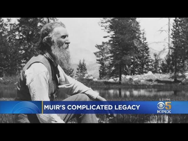 Sierra Club: Founder John Muir's Legacy Complicated By Racism