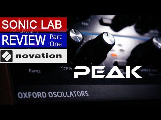 Novation Peak - Osc and Filter - SonicLAB Review (Part 1)