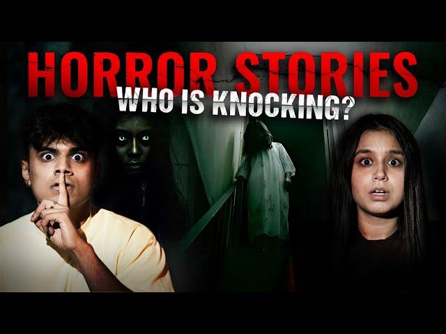 The SCARIEST 'Knock Knock' Story On The Internet • Chai & Chithi