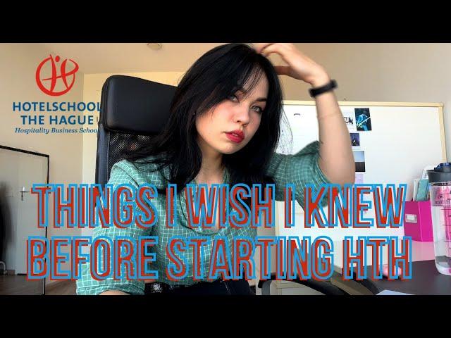 THINGS I WISH I KNEW BEFORE STARTING AT HOTELSCHOOL THE HAGUE (HTH21 EDITION)