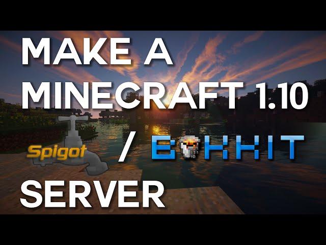 How to Create a Spigot/Bukkit 1.10 Server [BuildTools, Port Forwarding, and Plugins]
