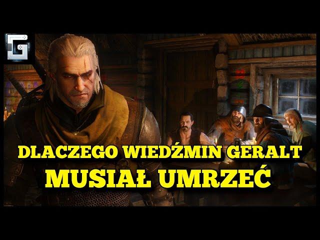 Dlaczego Wiedźmin Geralt z Rivii Musiał Zginąć?