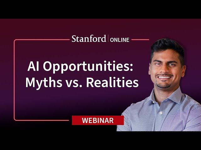 Stanford Webinar - Identifying AI Opportunities: Strategies for Market Success