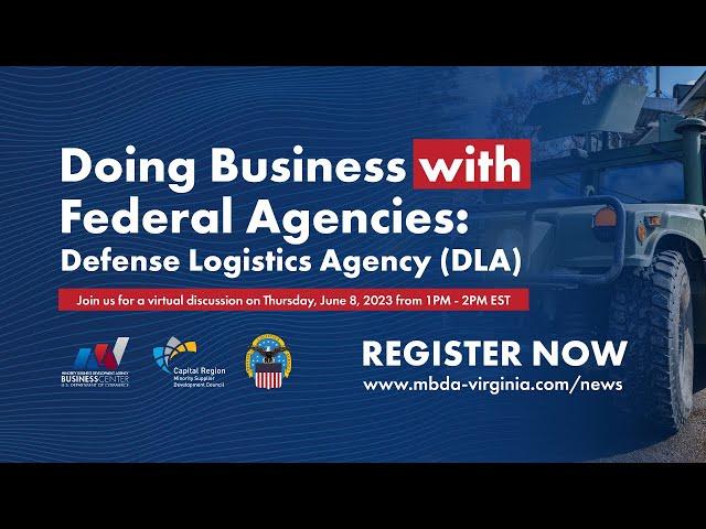 Doing Business with the Defense Logistics Agency (DLA)