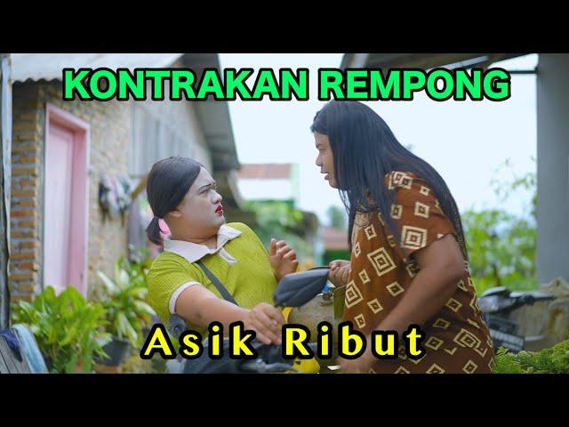 ASIK RIBUT || KONTRAKAN REMPONG EPISODE 903