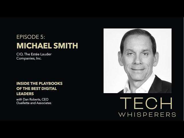 Estée Lauder Co. CIO Michael Smith on the value of patient persistence in tech leadership