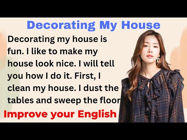 Decorating My House | Improve your English | Everyday Speaking | Level 1 | Shadowing Method