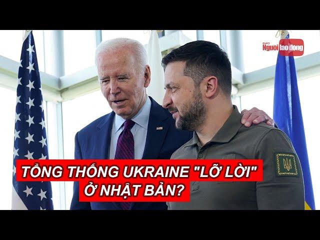 Tổng thống Ukraine "lỡ lời" ở Nhật Bản? | Báo Người Lao Động