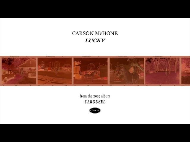 CARSON McHONE - Lucky