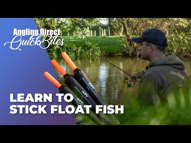 Learn To Stick Float Fish - Coarse Fishing Quickbite