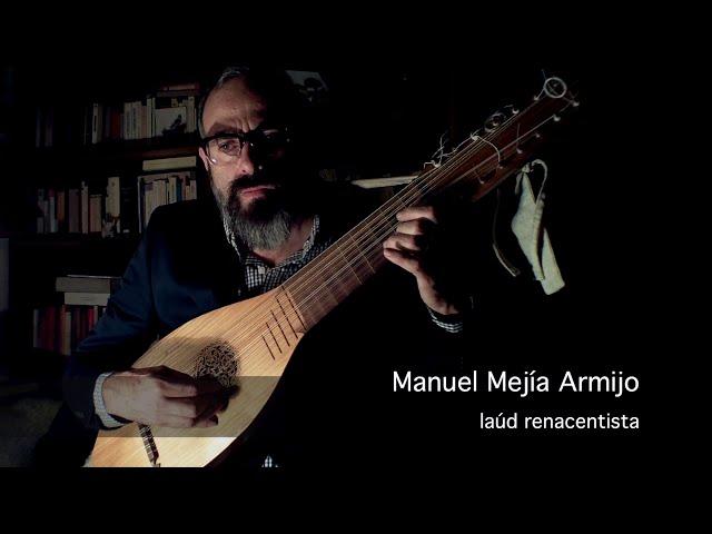 Fantasia dolcissima et amorosa, Da Milano / Manuel Mejía Armijo