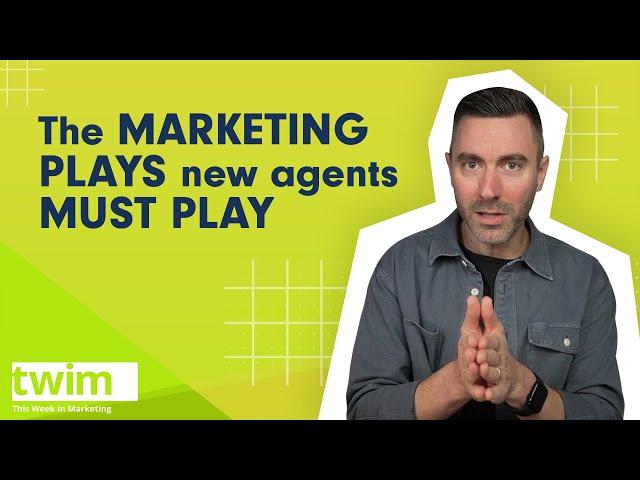 Top 10 Real Estate Marketing Musts for New Agents | This Week in Marketing