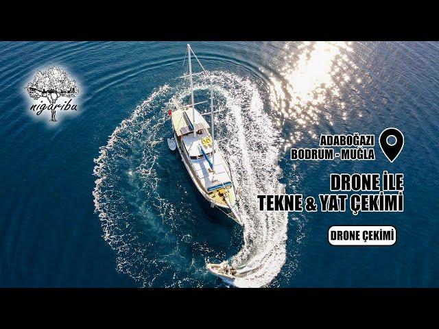 Bodrum Adaboğazı'nda Tekne Çekimi + Drone ile Fotoğraf / Video Çekimi